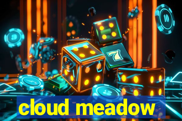 cloud meadow
